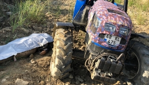 Traktörün altında kalan sürücü öldü 