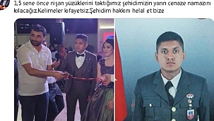 "Şehidim hakkını helal et bize"