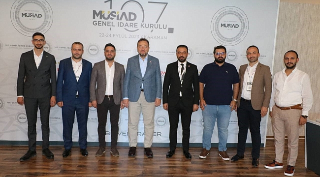 MÜSİAD Malatya Yönetimi 107. GİK toplantısı için Karaman'daydı 