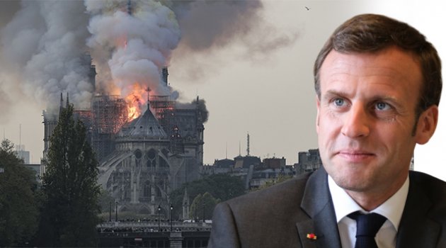 Macron: 'Notre-Dame Katedrali'ni yeniden inşa edeceğiz'