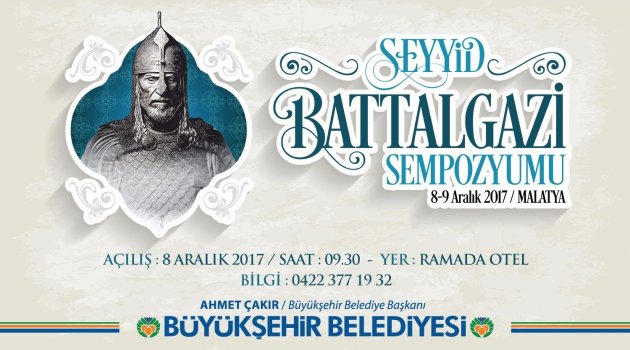  "Seyyid Battalgazi" sempozyumu düzenlenecek