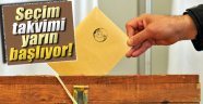 Seçim takvimi yarın başlıyor!