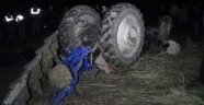 Devrilen traktörün altında kalan sürücü hayatını kaybetti