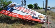 MHP'li Yıldız'ın: Reklam Tabelalarına Zarar Verdiler