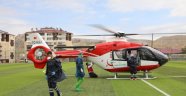 Hasta için ambulans helikopter kalktı