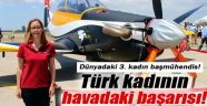 Türk kadının havadaki başarısı