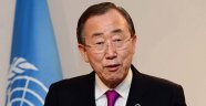 Ban Ki Moon'dan kritik açıklama
