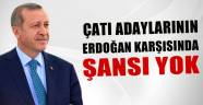 Çatı adaylarının Erdoğan karşısında şansı yok