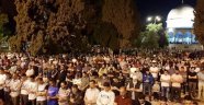 Mescid-i Aksa'da ilk teravih namazı kılındı