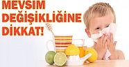 Mevsim değişikliğinden kaynaklanan hastalıklara dikkat!