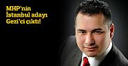 MHP'nin İstanbul adayı Rasim Acar, Gezi'ciymiş