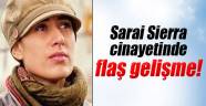 Sarai Sierra cinayetinde flaş gelişme