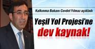 Yeşil Yol Projesi'ne dev kaynak