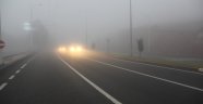 Yoğun sis etkili oluyor